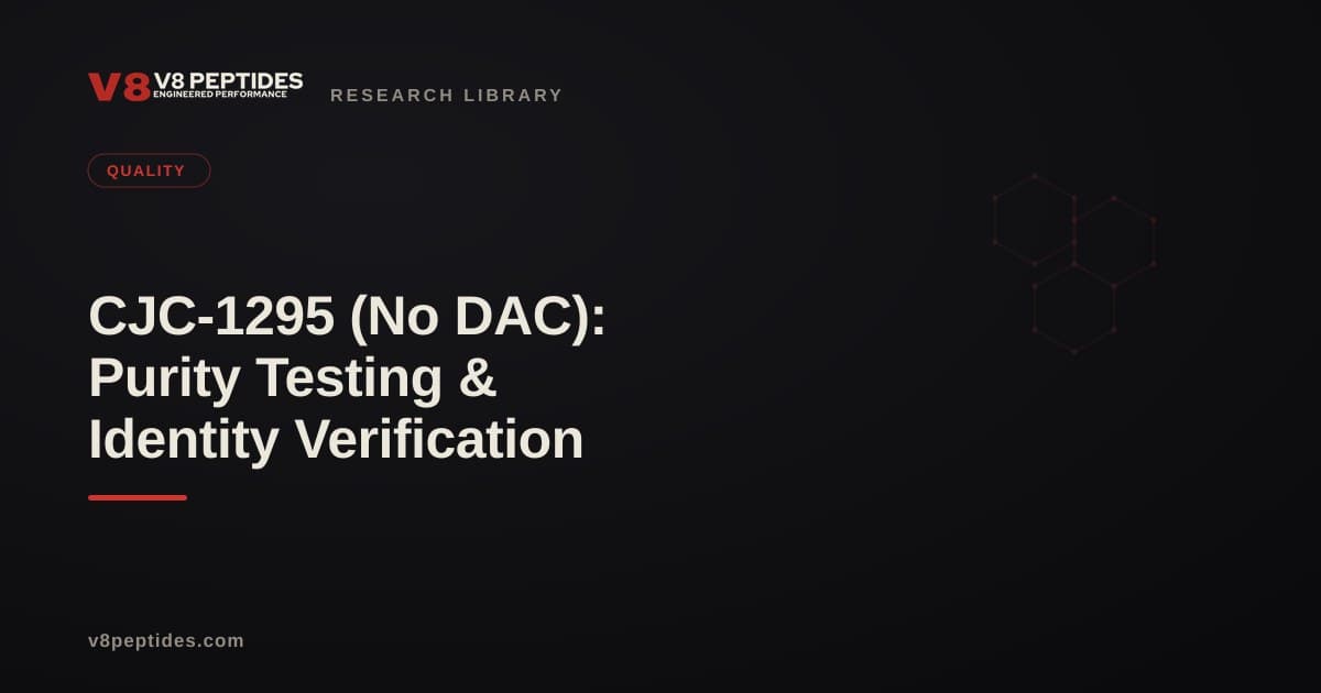 CJC-1295 (No DAC): Purity Testing & Identity Verification