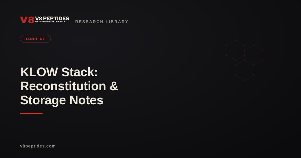 KLOW Stack: Reconstitution & Storage Notes