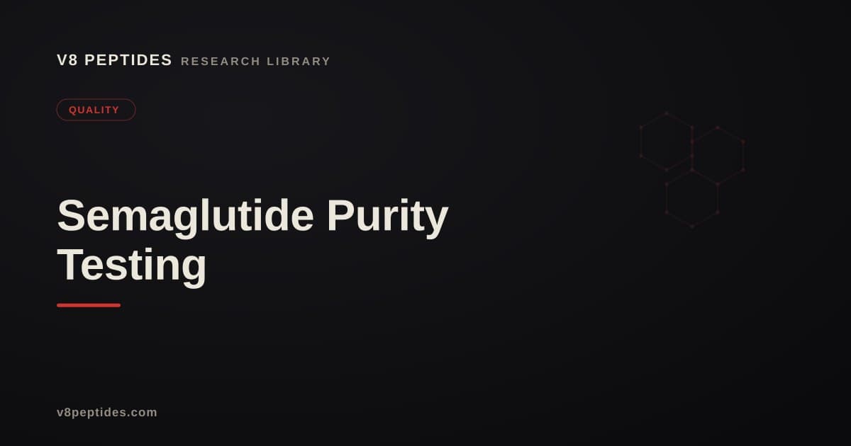 Semaglutide Purity Testing & Verification